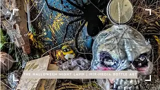 The Halloween Night Lamp | Mix-Media Bottle Art