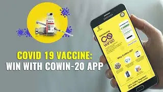 All You Need To Know about CoWin-20 Mobile App | Corona Vaccine Delivery App