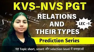 KVS/NVS PGT Mathematics | Relations and Their Types | Prediction Series