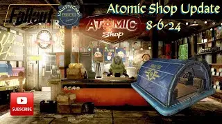 Fallout 76 Atomic Shop update 8-6-24