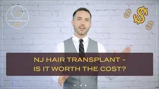 NJ Hair Transplant - Is It Worth The Cost? | New Jersey Hair Transplant Clinic