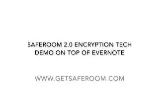 Saferoom 2.0 - New Encryption Technology demo with Evernote