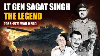 Lt Gen Sagat Singh: The Legend | 1965-1971 WAR HERO | Exclusive Interview with WG CDR Praful Bakshi