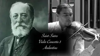 Saint-Saens Violin Concerto 3 Andantino played by Sergey Malov