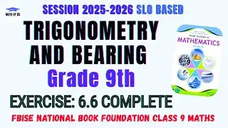 Class 9 | Exercise 6.6 | Trigonometry and Bearing | Maths NBF