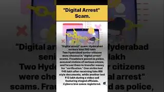 &ldquo;Digital Arrest&rdquo; Scam in Hyderabad | Seniors Lose ₹60 Lakh to Fake Police Video Calls