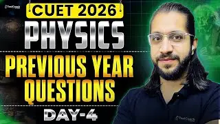 CUET 2026 Physics | CUET Physics PYQs | CUET 2026 DOMAIN Physics | CUET Preparation 2026