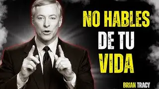 10 Things You Should NEVER Say to ANYONE 🧠🔥 | Brian Tracy