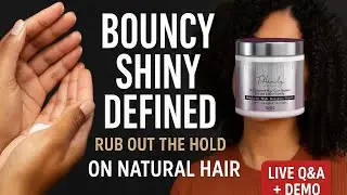 How to Get Bouncy, Shiny, Defined Curls on Natural Hair (Rub Out the Hold)  3-WEEK WASH & GO RESULTS