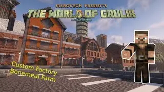 Building a Custom Factory for a Bonemeal Farm - Gaulia EP 23 - A Survival Forever World