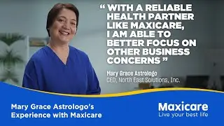 Mary Grace Astrologo shares her experience with a reliable health partner | Maxicare