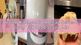 Review KitchenAid Artisan Series 5 Quart Tilt Head Stand Mixer with Pouring Shield KSM150PS, Pistach