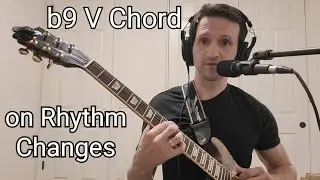 Get deeper into Bebop playing on Rhythm Changes (or any II/V) with the b9 V chord.
