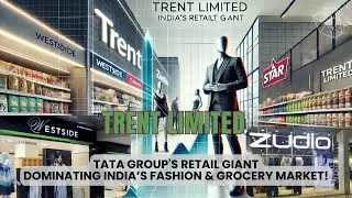 Trent Limited: Tata Group's Retail Giant Dominating India&rsquo;s Fashion & Grocery Market! #TataGroup
