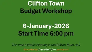 Clifton Town Budget Workshop 6January2026