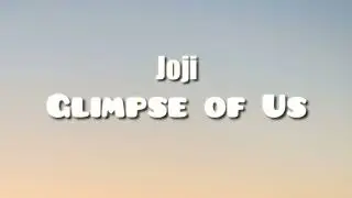 Glimp of us joji || cover lirik