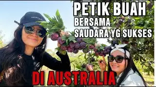 : Dari Nol di Australia: Petik Buah Bareng Saudara yang Kini Sukses