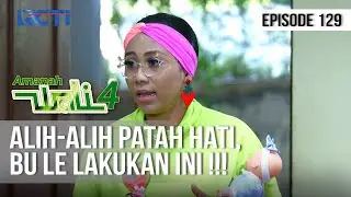 AMANAH WALI 4 - Bu Le Lakukan Ini Setelah Patah Hati [1 September 2020]