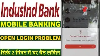 Indusind bank app Caution threat detection please disable developer mode on your device problem