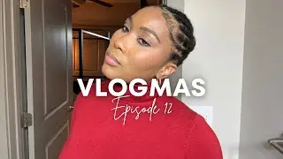 VLOGMAS Episode 12: Chitchat GRWN for a Graduation