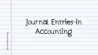 Journal Entries in Accounting Notes