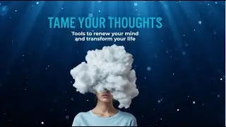 January 11, 2026 | Three Tools for Managing Your Thoughts | Phillipians 2:5-8