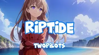 Nightcore - Riptide (Lyrics)