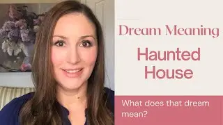 Haunted House Dream Meaning
