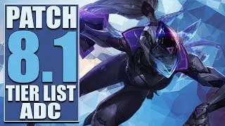 AD Carry Tier List Patch 8.1 Season 8 | League Of Legends TierList