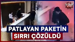 Siteye Gelen Paket Bomba Gibi Patlamıştı! Olayın Sır Perdesi Aralandı | Star Ana Haber