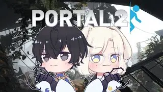 【Portal Collab】Messing with eachother's (and our own) brains~【MrBlurry Ch.】
