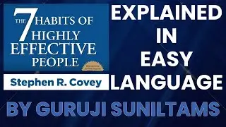 7 Habits of Highly Effective People Explained in Easy Language | Sunil Chaudhary