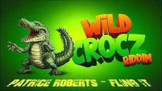 Patrice Roberts - Fling It (Wild Crocz Riddim) | Official Audio | Soca 2025