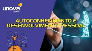 Curso de Autoconhecimento e Desenvolvimento Pessoal Gratuito | Unova Cursos #shorts