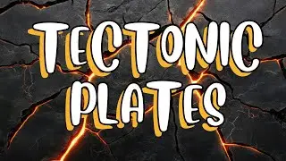 Tectonic Plates Song for Kids &ndash; Learn About Earth&rsquo;s Moving Plates!