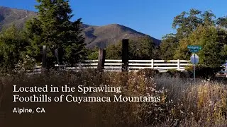 Alpine, CA | Located in the Sprawling Foothills of Cuyamaca Mountains | San Diego Real Estate