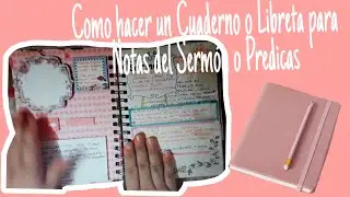 COMO HACER UN CUADERNO O LIBRETA PARA TOMAR NOTAS DEL SERMON O PREDICAS