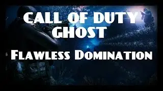 COD GHOST: Flawless Domination 200 to 0 RGTVxscrubkiller