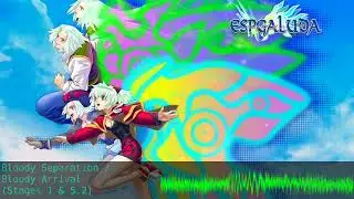 Espgaluda OST Arrange: Bloody Separation ~ Bloody Arrival (Stages 1 & 5.2)