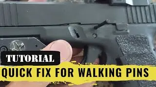 Quick Fix for Walking Frame Pins on a Glock Pistol