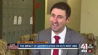 Gentrification on Kansas City's West Side