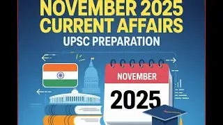 Current Affairs November 2025 | Prelims 365 | UPSC PCS