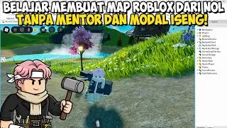 PERTAMA KALI  BELAJAR MEMBUAT MAP ROBLOX TANPA MENTOR DAN MODAL ISENG! Roblox Indonesia