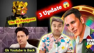 Gaurav Khanna YouTube is Back | The 50 Postpone 😱 | Akshay Kumar New Show ?