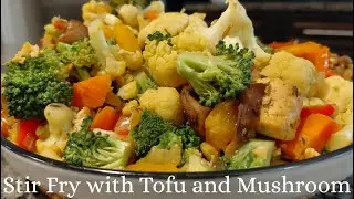 Stir fry with Tofu and Mushroom #plantbasedcooking