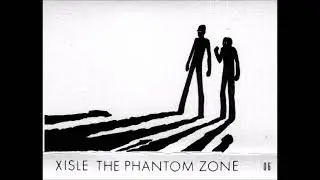 XISLE - The Phantom Zone [1986 / Full Album]