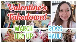 Valentine's Takedown // March Tidy Up // Ross Store Haul! #cleaning #tidyup #rosshaul #takedown
