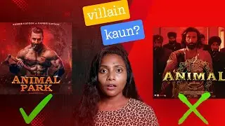 ANIMAL 2: ANIMAL PARK - Release date | Trailer | Shooting | Starcast Update | Filmi Girl