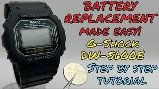 Replacing G Shock DW-5600E Battery MADE EASY! Step By Step Tutorial (3229 Module)
