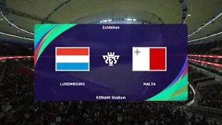 Luxembourg vs Malta (09/06/2023) International Friendlies PES 2021